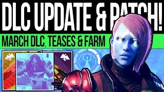 Destiny 2 | DLC NEWS UPDATES! March PATCH! Event Secrets, Mystery Character, Loot Farm & Sandbox!
