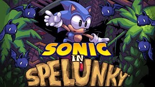 Sonic in Spelunky Let's Play (летсплей) - HELL YEAH!
