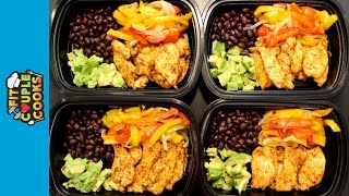 How to Meal Prep - Ep. 19 - CHICKEN FAJITAS