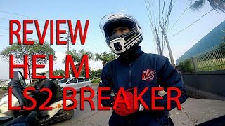 REVIEW HELM LS2 BREAKER (INDONESIA)
