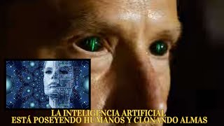 LA INTELIGENCIA ARTIFICIAL ESTA POSEYENDO HUMANOS