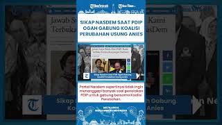 Partai Nasdem Tidak Ingin Tanggapi Banyak soal Penolakan PDIP