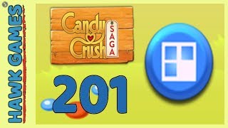 Candy Crush Saga Level 201 Hard (Jelly level) - 3 Stars Walkthrough, No Boosters