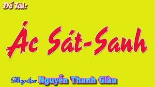 Đề tài: Ác Sát-Sanh - Đ.Đ Nguyễn Thanh Giàu