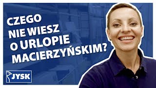 Czego nie wiesz o urlopie macierzyńskim?! || JYSK Polska