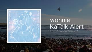 KaTalk Alert - wonnie (Happy Magic!)