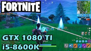 GTX 1080 TI: Fortnite On Low Settings - i5-8600K