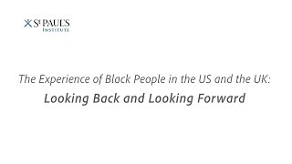 The Experience of Black People in the US and the UK: A Conversation