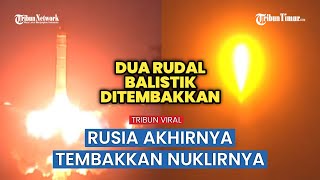 Merinding, Inilah Detik-detik Rusia Luncurkan Rudal, Pamer Kekuatan Nuklirnya