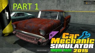 Car Mechanic Simulator 2015 Trader Pack DLC - Episode 7 Part 1- 57 Chevy Restore