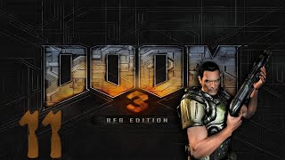 18+ Прохождение DOOM 3 BFG Edition Серия 11 "Очистительный завод 1"