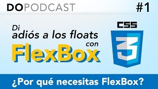 Aprende a manejar FlexBox #01¿Por qué necesitas FlexBox?