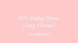 BTS Dating Game (LONG VERSION)