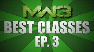 MW3 - MP7 "Best Multiplayer Classes" Episode 3. - (Call of Duty Modern Warfare 3 Gameplay)