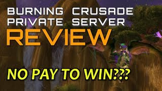 NEW Burning Crusade Private Server Review - TBC 5 MAN