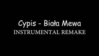 Cypis - Biała Mewa (Instrumental Remake)