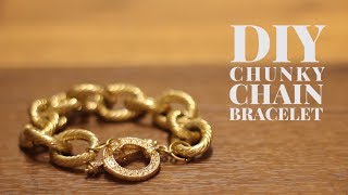 DIY Chunky Chain Bracelet