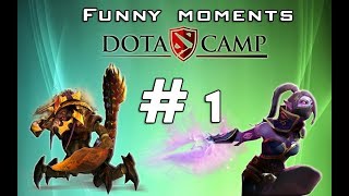 Dota Camp - Funny Moments #1