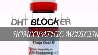 DHT blocker homeopathic medicine and Oil for stopping hair fall and Regrow hairs