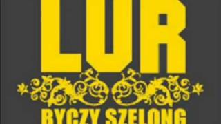 LUR - IDE PO SWOJE [+ PAŃCZA , prod. CZIKITA]