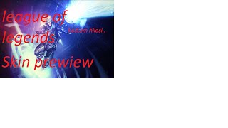 league of legends kostüm hilesi skin prewiew #1