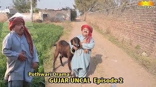 Gujjar Uncal | Shahzada Ghaffar | Best Comedy Drama 2018 Episode 2