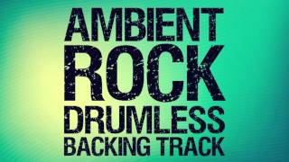 Ambient Rock Drumless Backing Track