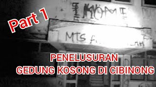 Pemburu hantu padepokan maung belang depok di gedung kosong setu cikaret bogor part 1