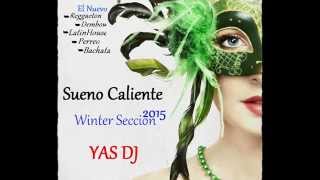 14 _ Suèno CALIENTE [Winter 2015] YAS DJ