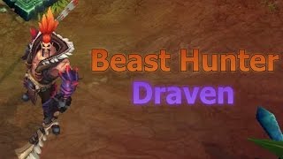 Beast Hunter Draven - Skin Preview - League of Legends