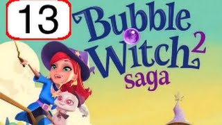 Bubble Witch Saga 2: Level 13 (No Boosters) Walkthrough