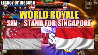 Legacy of Discord: World Royale Singapore VS Indonesia