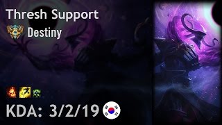 Thresh Support vs Lulu - Destiny - KR Challenger Patch 7.7
