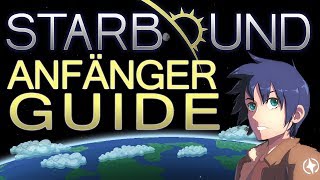 STARBOUND: Anfänger-Tutorial - Guide für einen erfolgreichen Spielstart