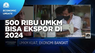 Kemenkop UKM Targetkan 500 Ribu UMKM Bisa Ekspor di 2024