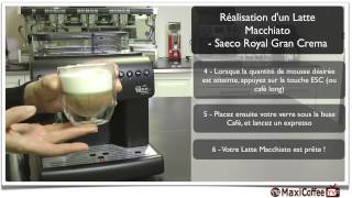 Les Tutos Saeco Royal Gran Crema