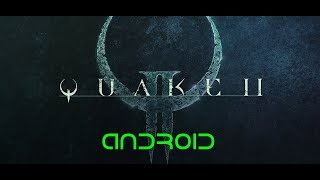 Quake II Android port on a Galaxy S8