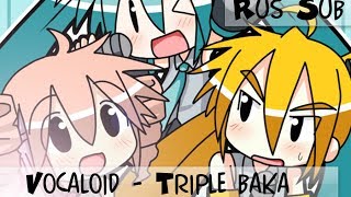 Vocaloid - Triple baka [rus sub]