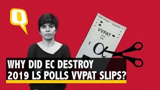 Why Did EC Destroy VVPAT Slips of 2019 LS Polls in Such a Hurry?