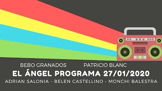 El Ángel con Baby Etchecopar Programa 27/01/2020
