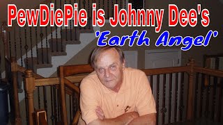 PewDiePie is Johnny Dee's 'Earth Angel'