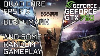 Mass Effect Andromeda + Quad Core performance fix on GTX 760 | Q9550 | 8GB RAM