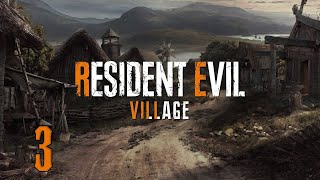 18+ Прохождение Resident Evil Village Серия 3 "Оборотни внизу, вампиры наверху"