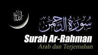 SURAH AR RAHMAN PALING MERDU || SURAT AR RAHMAN DAN TERJEMAHAN INDONESIA