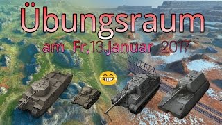 WoT Blitz: Übungsraum, 13.Januar 2017 / QUARRY