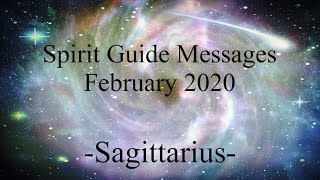 Sagittarius ~ Awakening anew! ~ Spirit Guide Messages February 2020