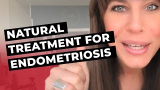 Natural Treatment for Endometriosis