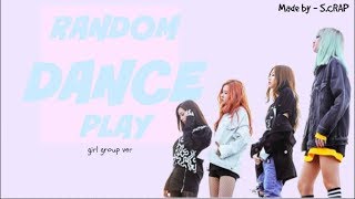 RANDOM PLAY DANCE - GIRL GROUP VER.