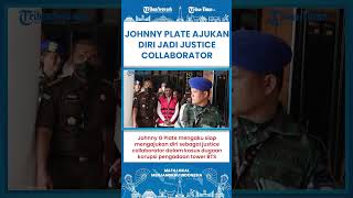 Johnny G Plate Siap Jadi Justice Collaborator