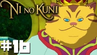 Ni No Kuni (with Danielle): His Meowjesty, Cat King Tom - Walkthrough Part 16